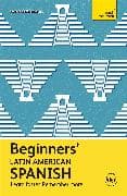 Beginners’ Latin American Spanish