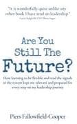 Are You Still The Future?