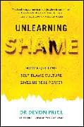 Unlearning Shame