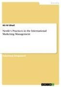 Nestle's Practices in the International Marketing Management