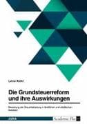 Die Grundsteuerreform und ihre Auswirkungen. Bewertung der Steuerbelastung in ländlichen und städtischen Gebieten