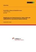 Regulierung von Tiefseeressourcen. Status, Rolle und Legitimität der International Seabed Authority