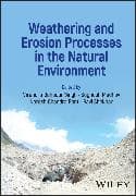 Weathering and Erosion Processes in the Natural Environment
