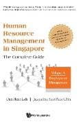 Human Resource Management In Singapore - The Complete Guide, Volume A: Employment Management
