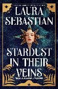 Stardust in Their Veins