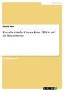 Kurzarbeit in der Corona-Krise. Effekte auf die Betriebsrente