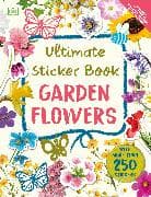 Ultimate Sticker Book Garden Flowers