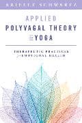 Applied Polyvagal Theory in Yoga