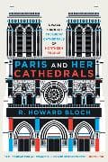 Paris and Her Cathedrals