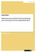 Einkommensteuerliche Verlustentstehung und -nutzung bei Personengesellschaften