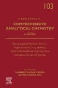 Bioconjugated Materials Part 2 - Applications in Drug delivery, Vaccine formulations and Important conjugates for cancer therapy: Volume 103