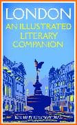 London: An Illustrated Literary Companion