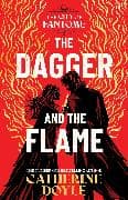 The Dagger and the Flame: Volume 1