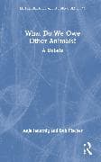 What Do We Owe Other Animals?