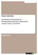 Konkludente Täuschung im Betrugstatbestand. Eine umfassende Analyse nach § 263 StGB