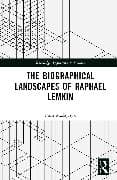 The Biographical Landscapes of Raphael Lemkin
