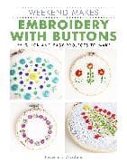 Weekend Makes: Embroidery with Buttons