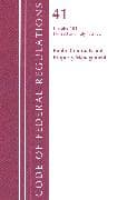 Code of Federal Regulations, Title 41 Public Contracts and Property Management 101, Revised as of July 1, 2022