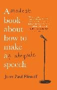 A Modest Book About How to Make an Adequate Speech