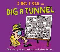 I Bet I Can: Dig a Tunnel