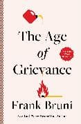 The Age of Grievance