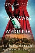 Two Wars and a Wedding