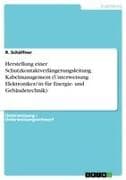 Herstellung einer Schutzkontaktverlängerungsleitung. Kabelmanagement (Unterweisung Elektroniker/-in für Energie- und Gebäudetechnik)