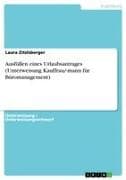 Ausfüllen eines Urlaubsantrages (Unterweisung Kauffrau/-mann für Büromanagement)