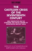 The Castilian Crisis of the Seventeenth Century