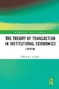 The Theory of Transaction in Institutional Economics