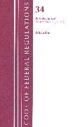 Code of Federal Regulations, Title 34 Education 300-399, Revised as of July 1, 2022