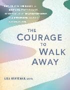 The Courage to Walk Away