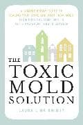 The Toxic Mold Solution