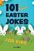 101 Silly Easter Day Jokes for Kids