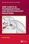 GMP Audits in Pharmaceutical and Biotechnology Industries