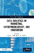 Data Analytics in Marketing, Entrepreneurship, and Innovation