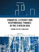 Financial Literacy and Responsible Finance in the FinTech Era