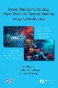 Fuzzy Machine Learning Algorithms for Remote Sensing Image Classification