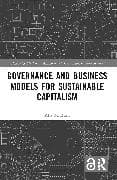 Governance and Business Models for Sustainable Capitalism