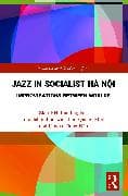 Jazz in Socialist Hà Nội