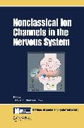 Nonclassical Ion Channels in the Nervous System