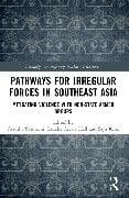 Pathways for Irregular Forces in Southeast Asia