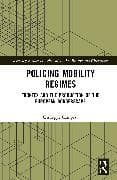 Policing Mobility Regimes