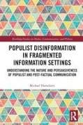 Populist Disinformation in Fragmented Information Settings