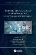 Robotic Technologies in Biomedical and Healthcare Engineering
