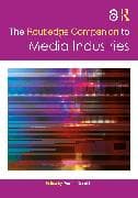 The Routledge Companion to Media Industries