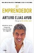 El emprendedor: 10 pasos para empezar o potenciar tu negocio / The Entrepreneur. Ten Steps to Start or Boost Your Business
