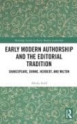 Early Modern Authorship and the Editorial Tradition