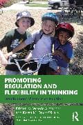 Promoting Regulation and Flexibility in Thinking