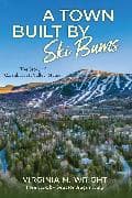A Town Built by Ski Bums